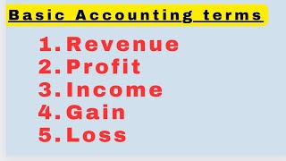 🔴 Meaning of Revenue  Income  Profit  Gain  loss  Basic Accounting terms class 11 [upl. by Nnorahs]