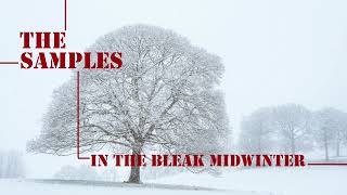 The Samples  In The Bleak Midwinter [upl. by Windsor]