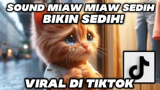 miaw miaw miaw miaw sound sad viral tiktok [upl. by Ztnahc]