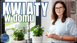 Kwiaty w moim domu [upl. by Ellerehc]