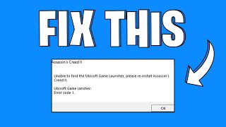 How to Fix Unable to Find Ubisoft Game Launcher Please Reinstall Assassins Creed 2 Error  2024 [upl. by Nylrak]