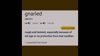 The meaning of gnarled in English [upl. by Hillier]