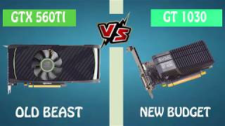 GTX 560Ti 1GB vs GT 1030 2GB  Gaming Test  Benchmark [upl. by Malory]