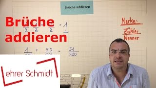 Brüche addieren  Bruchrechnung  Mathematik  Lehrerschmidt [upl. by Yrtsed165]