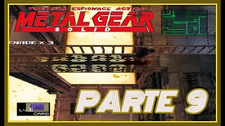 😎 Metal Gear Solid 🤖  PARTE 9  Playstation  Gameplay [upl. by Reginnej796]