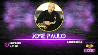 JOSÉ PAULO  SAXOFONISTA  ARTISTAS DE SUCESSO 65 [upl. by Aihsened]