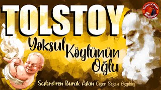 TOLSTOY  Yoksul Köylünün Oğlu  Sesli Kitap [upl. by Il]