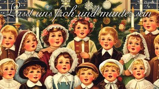 Lasst uns froh und munter sein German Christmas songEnglish translation [upl. by Eilesor150]