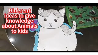 Different ideas to give knowledge about animals to kids Animals NameNursery activities [upl. by Loesceke]