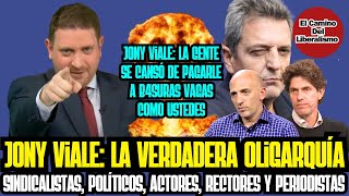 Jony Viale la verdadera OLIGARQUÍA en Argentina políticos actores sindicalistas rectores [upl. by Notnerb329]