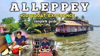 ALLEPPEY HOUSEBOAT  KERALA  COMPLETE GUIDE [upl. by Aehtorod]