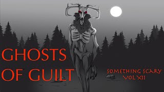 Something Scary Story TimeGhosts of Guilt  Snarled [upl. by Damle10]