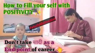 Fill your self with POSITIVITY ✨Dont take शादी as a End point of career 👆Study motivation 💫 [upl. by Rosenkrantz]