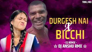 DURGESH NAI X BICCHI  DJ ANSHU  INSTA VIRAL SONG  TROLL MIX  instavideo cgsong [upl. by Danais]