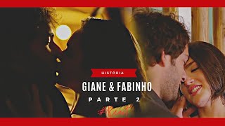 A História de Giane e Fabinho  Parte 2 Comentada [upl. by Iztim436]