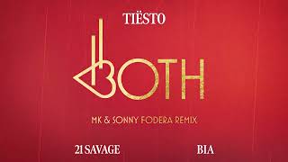 Tiësto amp BIA  BOTH with 21 Savage MK amp Sonny Fodera Remix Official Audio [upl. by Ntsud]