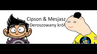 Mesjasz amp Cipson deroszowany król prodBmBeatz [upl. by Ahsaret807]