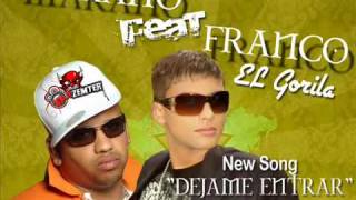 Dejame Entrar MAKANO feat Franco quotEl Gorilaquot [upl. by Allayne]