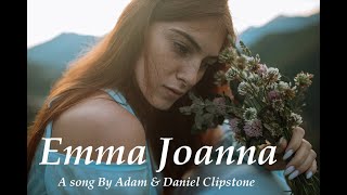 Emma Joanna  By Adam amp Daniel Clipstone Original Song [upl. by Anauqed]