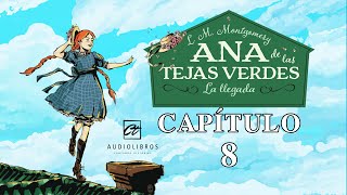 ANA DE LAS TEJAS VERDES  CAPITULO 8 AUDIOLIBRO  LM MONTGOMERY  NARRADO POR CARLOS TORRES FAYAD [upl. by Denie]