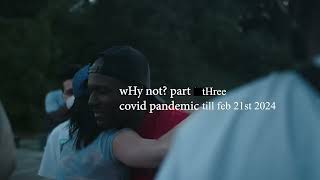 ScHoolboy Q  wHy not pt 3 covid pandemic til Feb 21st 2024 [upl. by Fabe]