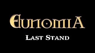 Eunomia  Last Stand Official Music Video [upl. by Sabian781]