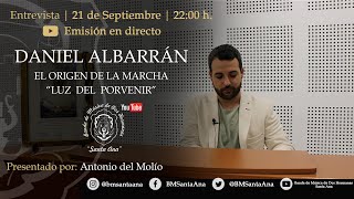 DANIEL ALBARRÁN  El Origen de la Marcha quotLUZ DEL PORVENIRquot  BM de Dos Hermanas quotSanta Anaquot [upl. by Brod]