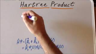 Hartree product orbital approximation proof [upl. by Sartin]