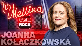 Joanna Kołaczkowska pierwsza rozmowa na poważnie  Mellina [upl. by Caundra]