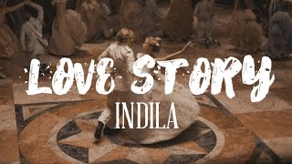 Indila  Love story song lyrics  speed up ver [upl. by Amsirp]