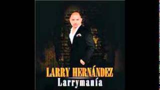 LARRY HERNANDEZEL EJECUTIVO larryHernandez elEjecutivo larrymania arellanoMusic [upl. by Virgina]