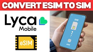 How To Convert Lyca Physical Sim To Esim [upl. by Ramyaj]