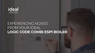 Logic Code Combi ESP1 Experiencing noises from your Ideal Logic Code Combi ESP1 boiler [upl. by Kory]