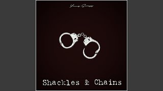 Shackles And Chains [upl. by Becker]