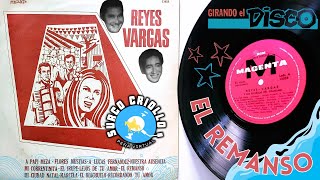 Reyes Vargas •1969• El Remanso ✧ de Toto Monzon amp Alfredo Reyes ✧ « Chamame » [upl. by Liddle]