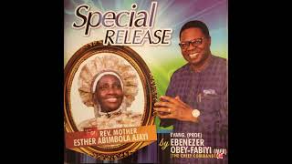 Evang Ebenezer ObeyFabiyi  Ketekete Official Audio [upl. by Botzow]