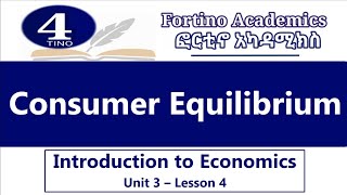 Introduction to Economics  Unit 3 Part 4  Consumer Equilibrium  Economics 101  Basic Economics [upl. by Lanam444]