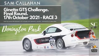 Sam Callahan  Ginetta GT5 Challenge  Donington Park Int  RACE 3  17102021 [upl. by Zima]