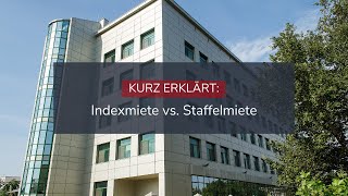 Kurz erklärt Indexmietvereinbarung vs Staffelmietvereinbarung [upl. by Sollows]