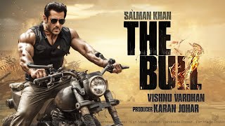 The bull movie trailer in hindi salmankhan newmovie karanjohar [upl. by Mercier961]