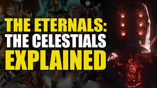 The Eternals The Celestials Explained 2021 Version  Comics Explained [upl. by Nuahsed193]