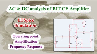 BJT CE Amplifier AC amp DC Analysis using LTSpice [upl. by Truc]