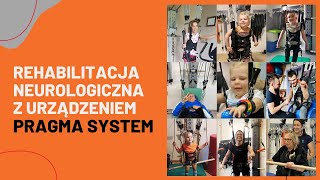 Rehabilitacja Neurologiczna  urządzenie Pragma System [upl. by Eiramadnil]