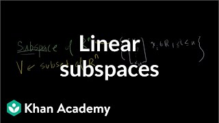 Linear subspaces  Vectors and spaces  Linear Algebra  Khan Academy [upl. by Vanden250]