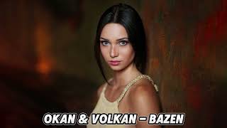 Okan amp Volkan  Bazen 2024 Remix [upl. by Ellainad764]