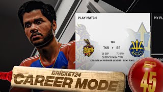 CPL SemiFinal  International Debut Next Week  Cricket 24 My Career Mode 45 [upl. by Flaherty]