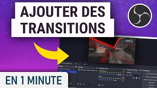 Mettre des transitions entre des scènes OBS [upl. by Eniahpets]