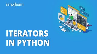 Iterators In Python  Python Iterators Explained  Python Tutorial For Beginners  Simplilearn [upl. by Nagud913]