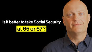 Is it better to take Social Security at 65 or 67 [upl. by Tris]