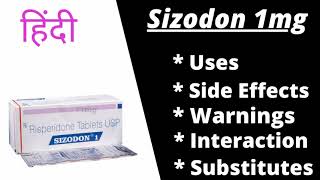 Sizodon 1 mg tablet uses in hindi sizodon 1 mg tablet side effects sizodon 1 tablet composition [upl. by Nuy]